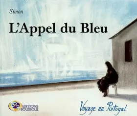 Couverture du produit · L'appel du bleu. Voyage au Portugal