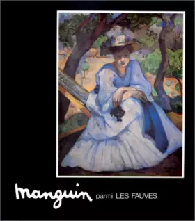 Couverture du produit · Manguin parmi les Fauves