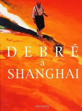 Couverture du produit · Debre à Shangai