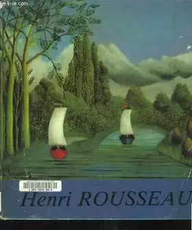 Couverture du produit · Henri Rousseau.