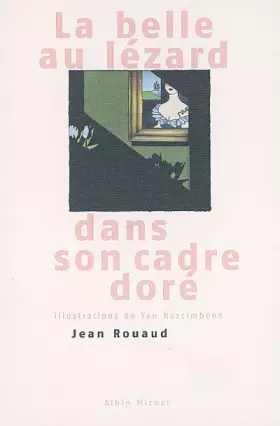 Couverture du produit · La belle au lézard dans son cadre doré