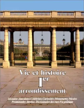 Couverture du produit · Vie Et Histoire Du Ier Arrondissement