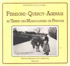 Couverture du produit · Périgord, Quercy, Agenais au temps des marchandes de paradis
