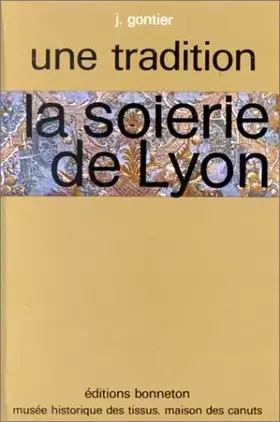 Couverture du produit · Soierie de Lyon