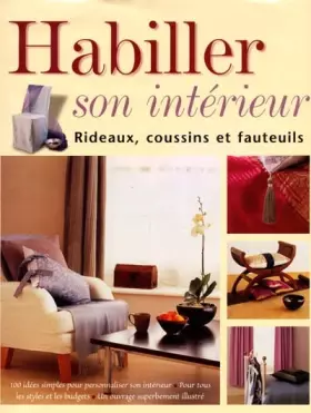 Couverture du produit · Habiller son intérieur : Rideaux, coussins et fauteuils