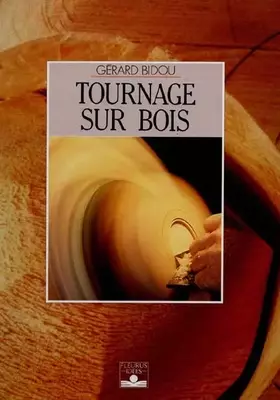 Couverture du produit · Tournage sur bois