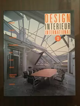 Couverture du produit · Design Intérieur International. Bureaux, ateliers, boutiques, restaurants, bars, clubs, hôtels, bâtiments