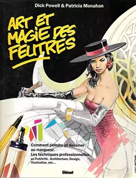 Couverture du produit · Art et magie des feutres. Peinture et dessins au marqueur, les techniques professionnelles.