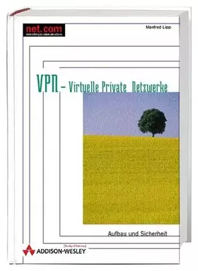 Couverture du produit · VPN - Virtuelle Private Netzwerke . Aufbau und Sicherheit (net.com)