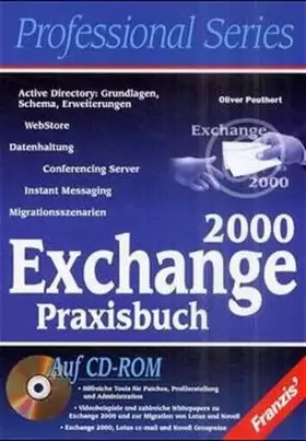 Couverture du produit · Exchange 2000 Praxisbuch: Hilfreiche Tools für Patches, Profilerstellung und Administration, Videobeispiele, Exchange 2000, Lot