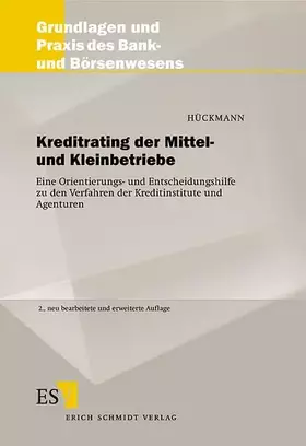 Couverture du produit · Kreditrating der Mittel- und Kleinbetriebe: Eine Orientierungs- und Entscheidungshilfe zu den Verfahren der Kreditinstitute und