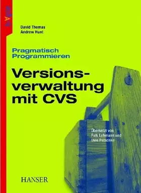 Couverture du produit · Pragmatisch Programmieren - Versionsverwaltung mit CVS