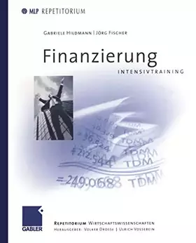 Couverture du produit · Intensivtraining Finanzierung (MLP Repetitorium: Repetitorium Wirtschaftswissenschaften)