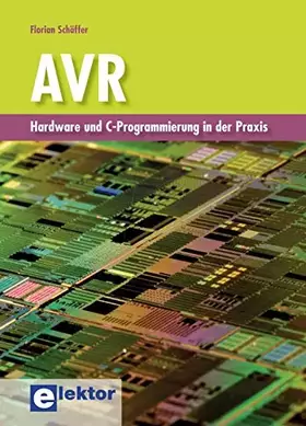 Couverture du produit · AVR: Hardware und C-Programmierung in der Praxis