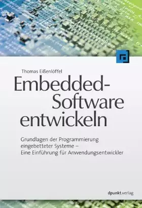 Couverture du produit · Embedded-Software entwickeln: Grundlagen der Programmierung eingebetteter Systeme - Eine Einführung für Anwendungsentwickler