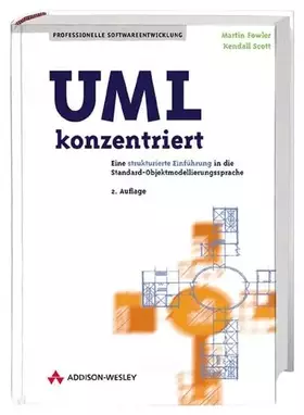 Couverture du produit · UML konzentriert: Eine strukturierte Einführung in die Standard Objektmodellierungssprache (Programmer's Choice)