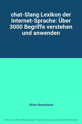 Couverture du produit · chat-Slang Lexikon der Internet-Sprache: Über 3000 Begriffe verstehen und anwenden