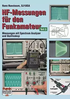 Couverture du produit · HF-Messungen für den Funkamateur: Teil 3: Messungen mit Spectrum Analyzer und Oszilloskop