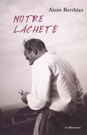 Couverture du produit · Notre lâcheté