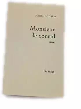 Couverture du produit · Monsieur le consul.