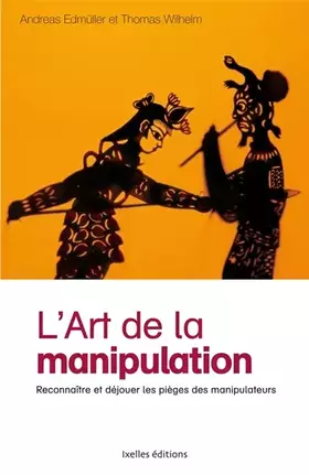 Couverture du produit · L'art de la manipulation: Reconnaître et déjouer les pièges des manipulateurs