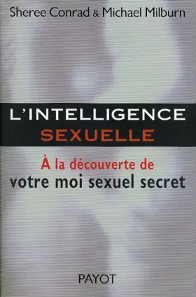 Couverture du produit · L'Intelligence sexuelle : A la découverte de votre moi sexuel secret
