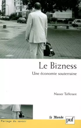 Couverture du produit · Le Bizness : Une économie souterraine