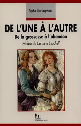 Couverture du produit · De l'une à l'autre - De la grossesse à l'abandon