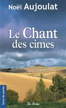 Couverture du produit · Le chant des cimes