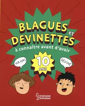 Couverture du produit · Blagues et devinettes à connaître avant d'avoir 10 ans