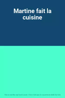 Couverture du produit · Martine fait la cuisine