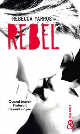 Couverture du produit · Rebel: Après "Wilder" et "Nova", la suite de la série New  Adult tant attendue - Les Renegades T3