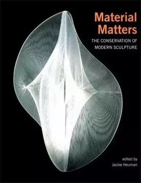 Couverture du produit · Material Matters: The Conversation of Modern Sculpture