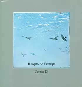 Couverture du produit · Il sogno del Principe. Il Museo artistico industriale di Napoli. La ceramica tra Otto e Novecento
