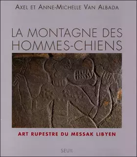 Couverture du produit · La Montagne des hommes-chiens