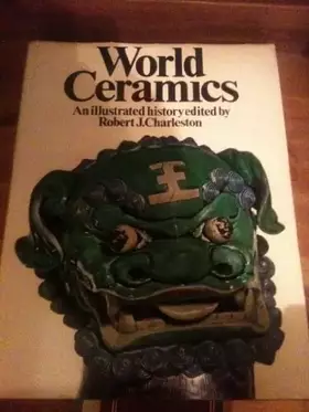 Couverture du produit · World ceramics: An illustrated history