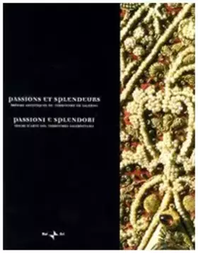 Couverture du produit · Passions et splendeurs. Trésors artistiques du territoire de Salerne-Passioni e splendori. Tesori d'arte del territorio salerni