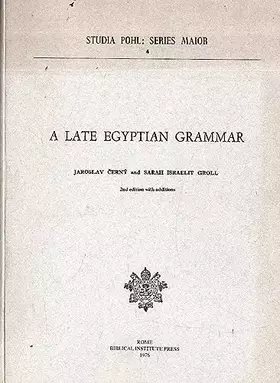 Couverture du produit · A Late Egyptian Grammar. 2nd Edition with Additions