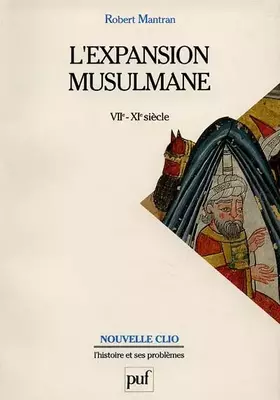 Couverture du produit · L'Expansion musulmane, VIIe-XIe siècles, 5e édition