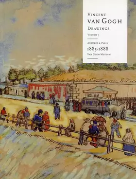 Couverture du produit · Vincent Van Gogh Drawings vol. 3: Antwerp and Paris, 1885-1888