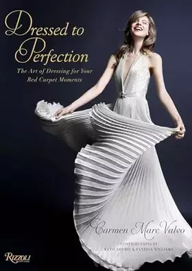 Couverture du produit · Dressed to Perfection: The Art of Dressing for Your Red Carpet Moments