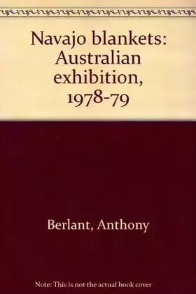 Couverture du produit · Navajo blankets : Australian exhibition 1978-79