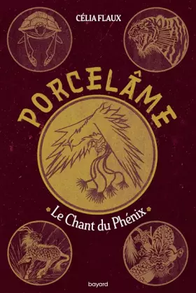 Couverture du produit · Porcelâme, Tome 02: Le chant du Phénix