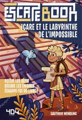 Couverture du produit · Icare et le Labyrinthe de l'impossible - Escape book enfant - Livre-jeu avec énigmes - De 8 à 12 ans