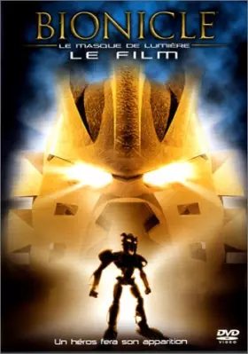 Couverture du produit · Bionicle, le masque de lumière : Le Film