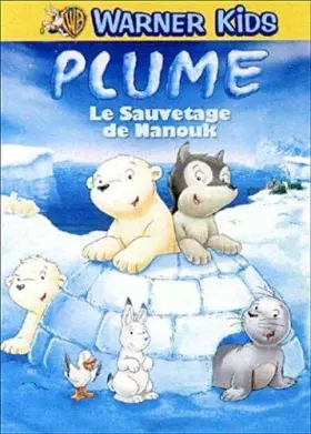 Couverture du produit · Plume : le sauvetage de Nanouk