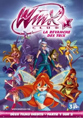 Couverture du produit · Winx Club - La revanche des trix - Partie 1