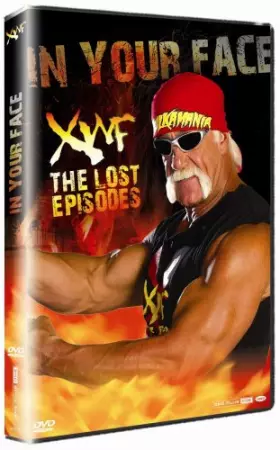 Couverture du produit · in Your Face Lost Episodes of The XWF-Hulk Hogan