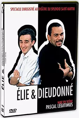 Couverture du produit · Élie et Dieudonné : Ils sont irrésistibles !