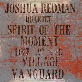 Couverture du produit · Spirit Of The Moment - Live At The Village Vanguard